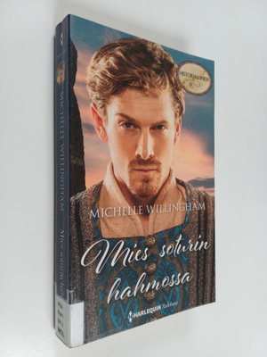 Michelle Willingham : Mies soturin hahmossa
