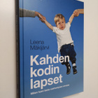 Leena Mäkijärvi : Kahden kodin lapset : miten tuen lasta ... - pikkukuva 1