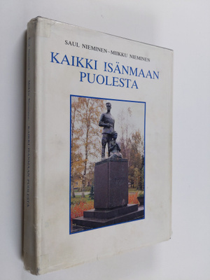 Saul Nieminen ym. : Kaikki isänmaan puolesta