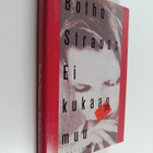 Botho Strauss : Ei kukaan muu - pikkukuva 1