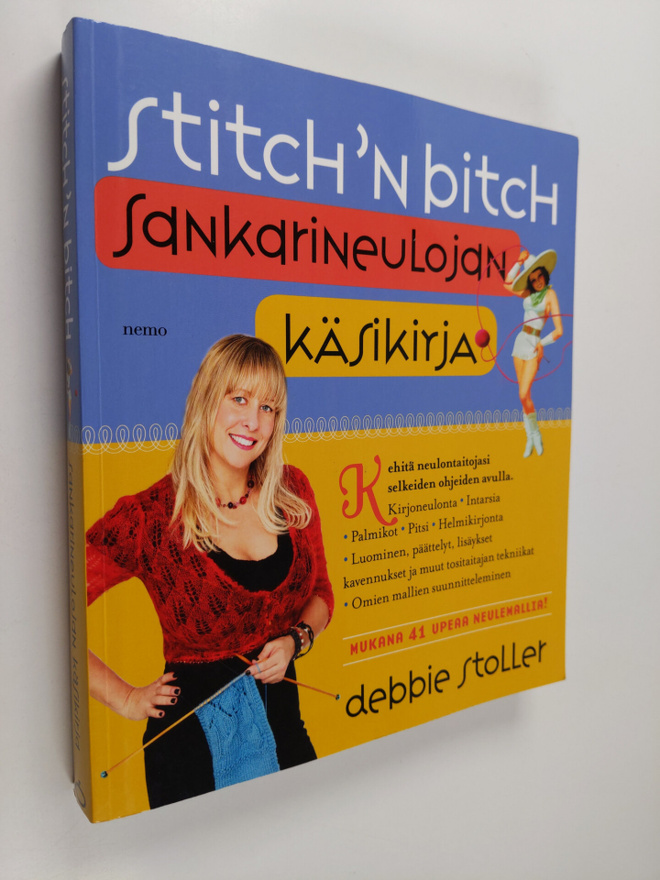 Debbie Stoller : Stitch 'n bitch : sankarineulojan käsikirja