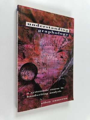 Ellen Cameron : Understanding Graphology - A Systematic C...