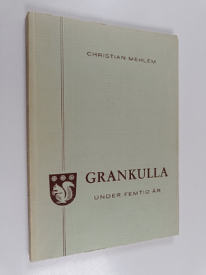 Christian Mehlem : Grankulla under femtio år