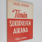 Walde Kivinen : Tämän sukupolven aikana - pikkukuva 1