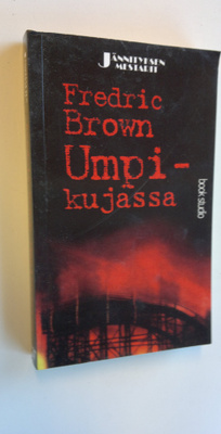 Fredric Brown : Umpikujassa