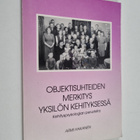 Armi Hakanen : Objektisuhteiden merkitys yksilön kehityks... - pikkukuva 1