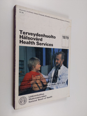 Lääkintöhallitus : Terveydenhuolto 1979 - Lääkintöhallitu...