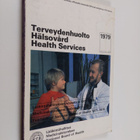 Lääkintöhallitus : Terveydenhuolto 1979 - Lääkintöhallitu... - pikkukuva 1