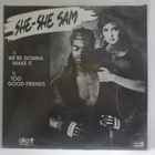 SHE SHE SAM - WE'RE GONNA MAKE IT FIN -88 EX+/EX+ 7" - pikkukuva 2