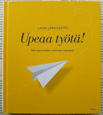 Lauri Järvilehto - Upeaa työtä! (sid.)