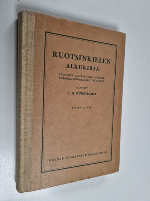 J. H. Kurkilahti : Ruotsinkielen alkukirja : 2-vuotista k...