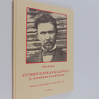Eino Leino : Suomen kansan Kalevala ja suomalainen kansal... - pikkukuva 1