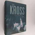 Jaan Kross : Uppiniskaisuuden kronikka : Balthasar Russow... - pikkukuva 1