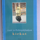 Lesti- ja Perhonjokilaakson kirkot - pikkukuva 1