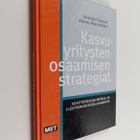 Henrikki Tikkanen : Kasvuyritysten osaamisen strategiat :... - pikkukuva 1