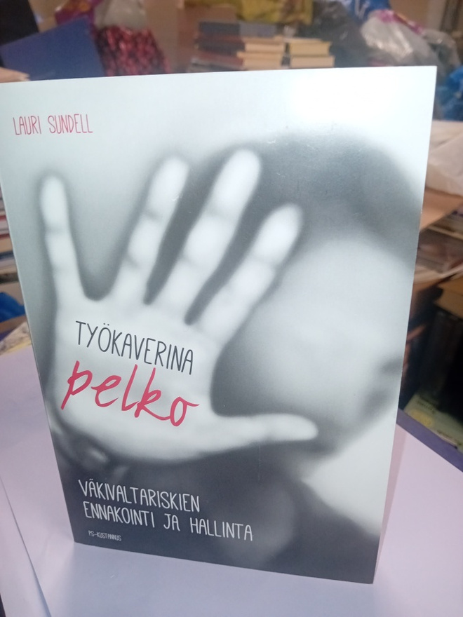 Sundell : Työkaverina pelko ( SIS POSTIKULU )
