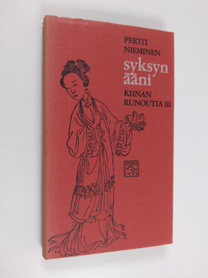 Syksyn ääni : Kiinan runoutta 3