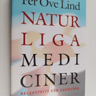 Per Ove Lind : Naturliga mediciner : receptfritt för egen... - pikkukuva 1