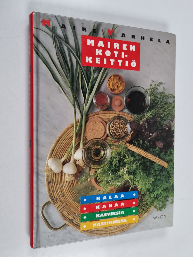 Maire Varhela : Mairen kotikeittiö : kalaa, kanaa, kasvik...