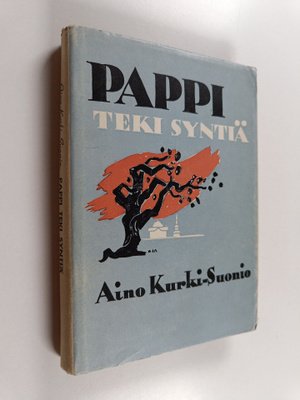 Aino Kurki-Suonio : Pappi teki syntiä : romaani