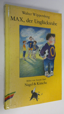 Walter Wippersberg : Max, der Unglucksrade