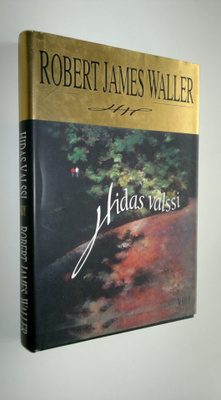 Robert James Waller : Hidas valssi