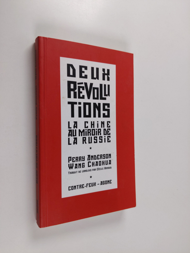 Perry Anderson ym. : Deux revolutions - la Chine populair...