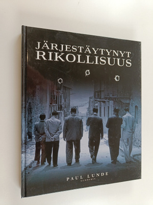 Paul Lunde : Järjestäytynyt rikollisuus