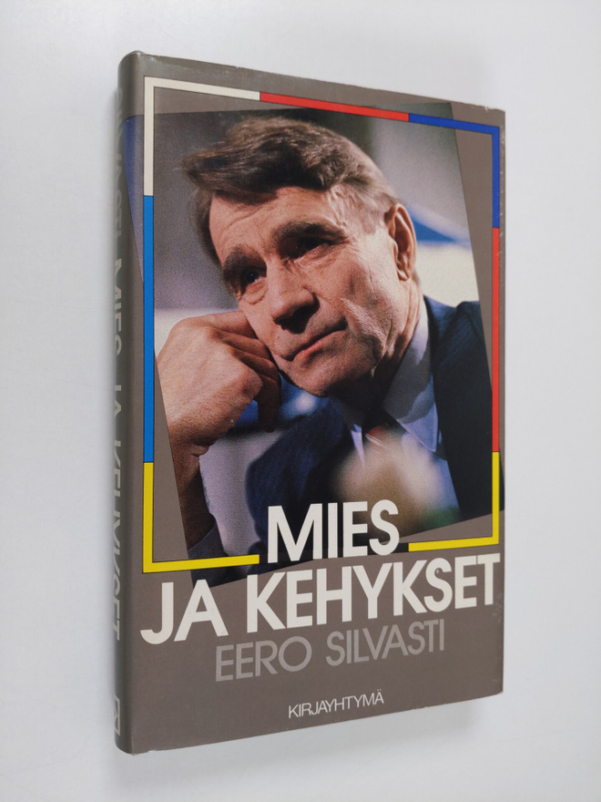 Eero Silvasti : Mies ja kehykset