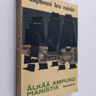 Leo Rainio : Älkää ampuko pianistia - pikkukuva 1