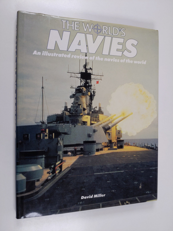 David M. O. Miller : The World's Navies : an illustrated ...