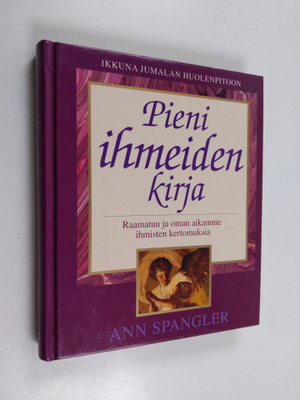 Päivi Lankinen ym. : Pieni ihmeiden kirja - Raamatun ja o...