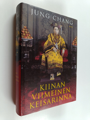 Jung Chang : Kiinan viimeinen keisarinna