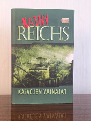 Kaivojen Vainajat (Kathy Reichs, kovakantinen)
