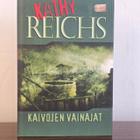 Kaivojen Vainajat (Kathy Reichs, kovakantinen) - pikkukuva 1