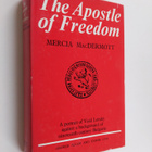 Mercia MacDermott : The apostle of freedom : a portrait o... - pikkukuva 1