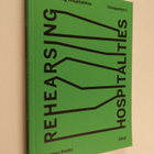 Rehearsing hospitalities : companion 1 - pikkukuva 1