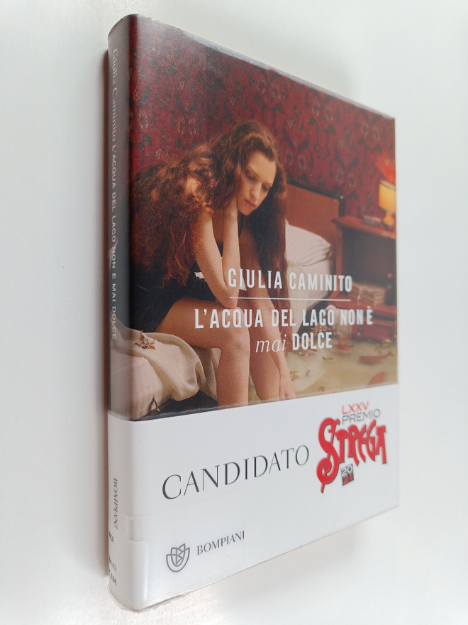 Giulia Caminito : L'acqua del lago non e mai dolce
