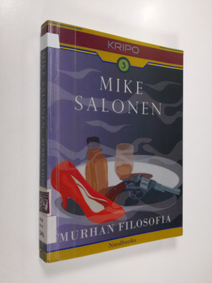 Mike Salonen : Murhan filosofia : rikosromaani