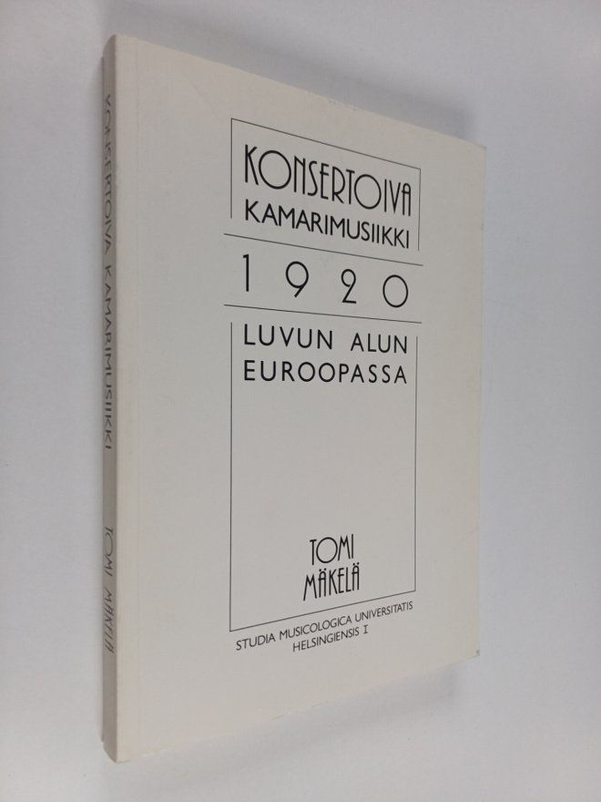 Tomi Mäkelä : Konsertoiva kamarimusiikki 1920-luvun alun ...