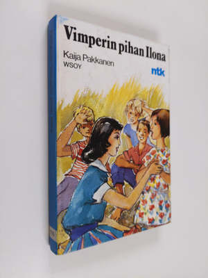 Kaija Pakkanen : Vimperin pihan Ilona