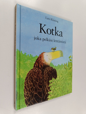 Lars Klinting : Kotka joka pelkäsi lentämistä