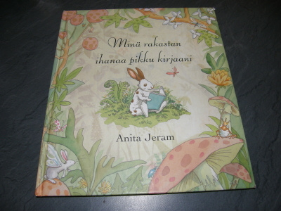 Anita Jeram Minä rakastan ihanaa pikku kirjaani