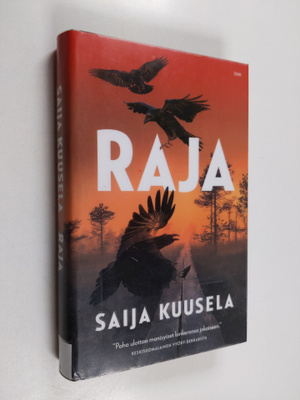 Saija Kuusela : Raja