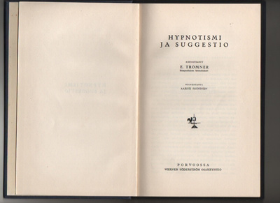Trömner: Hypnotismi ja suggestio, WSOY 1925, sid, 1.p, K3 ++