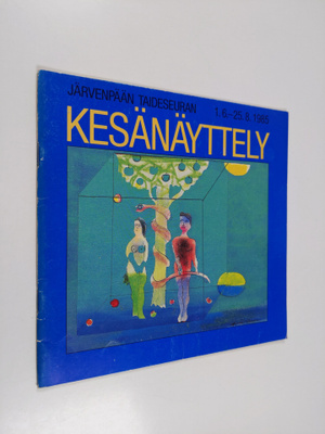 Järvenpään taideseuran kesänäyttely 1.6.-25.8.1985