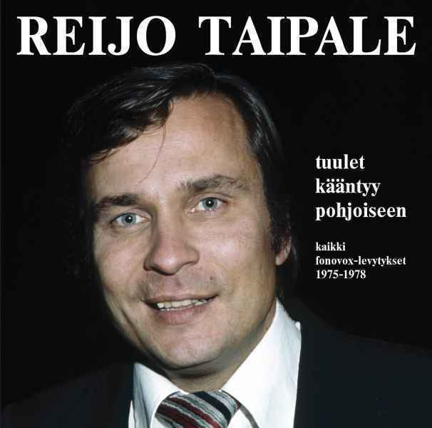 Reijo Taipale: Tuulet kääntyy pohjoiseen -kokoelma (2CD)