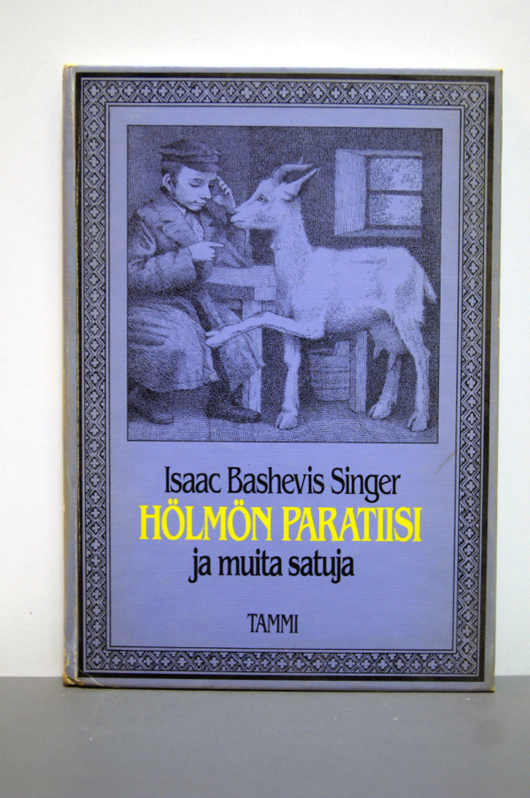 Isaac Bashevis Singer: Hölmön paratiisi ja muita satuja 1.p