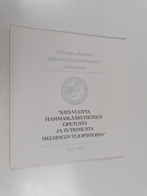 Sata vuotta hammaslääketieteen opetusta ja tutkimusta Hel...