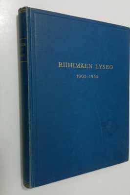 Riihimäen lyseo 1905-1955 : Riihimäen yhteiskoulun (1905-...